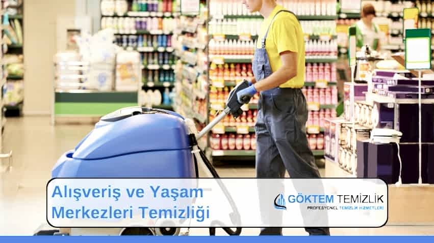 Alışveriş ve Yaşam Merkezleri Temizliği