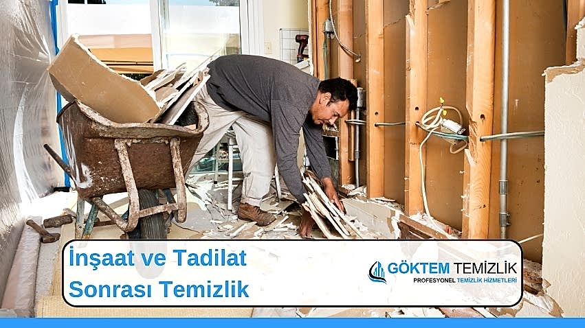 İnşaat ve Tadilat Sonrası Temizlik